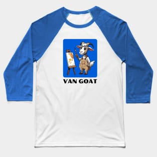 Van Goat | Goat Pun Baseball T-Shirt